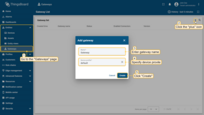 Open the ThingsBoard in your browser and log in. Go to "Entities" > "Gateways" tab in the sidebar and click on "+" button. Fill in "Name" and "Device profile" fields and click "Create" button;