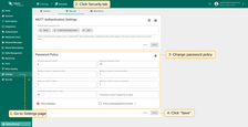 Navigate to the Settings > Security page, update the password policy and click "Save" to apply changes.