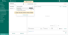 Click on Select Connection icon and open Security Camera session details.