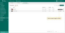 If you're using the list view of images, click the "Export image to JSON" icon next to the image name that you want to download. The image in JSON format will be saved to your PC.