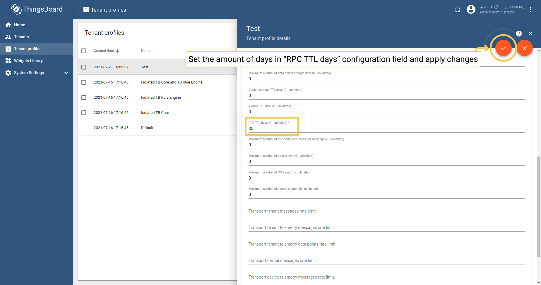 Set the number of days in the RPC TTL days line. Apply changes by clicking the orange checkmark icon in the upper right corner of the page.