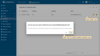 Click a trash icon can opposite the name of the customer user you want to delete. Confirm deleting the customer user in the dialog box.