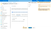 Add a description for your client secret. Select an expiration for the secret or specify a custom lifetime. Click "Add";